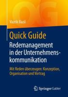 Quick Guide Redemanagement in der Unternehmenskommunikation: Mit Reden überzeugen: Konzeption, Organisation und Vortrag 3658234857 Book Cover