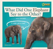 ZigZag: What Did One Elephant Say to the Other? (ZigZag) 1426303076 Book Cover
