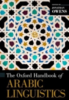 Oxford Handbook of Arabic Linguistics 0190912804 Book Cover