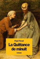 La Quittance de Minuit (Classic Reprint) 2011870879 Book Cover