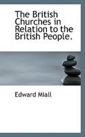 The British Churches in Relation to the British People 1022183818 Book Cover