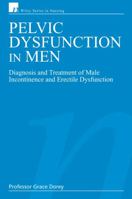 Pelvic Dysfunction in Men: Diagnosis and Treatment of Male Incontinence and Erectile Dysfunction 047002836X Book Cover