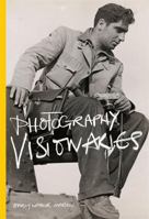 Photography Visionaries 1780674759 Book Cover
