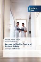 Access to Health Care and Patient Safety 3639519612 Book Cover