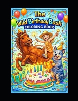 The Wild Birthday Bash B0GDSPXXHH Book Cover