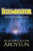 The Illuminator - State of Emergency 1913455297 Book Cover