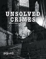 Unexplained Unsolved Crimes, Grades 5 - 9 1643690647 Book Cover