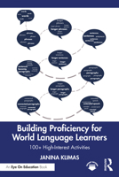 Building Proficiency for World Language Learners: 100+ High-Interest Activities 1032615915 Book Cover