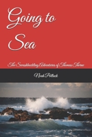 Going to Sea: The Swashbuckling Adventures of Thomas Thorne B0DXQH1WHN Book Cover