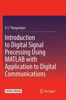 Introduction to Digital Signal Processing Using MATLAB with Application to Digital Communications 3030093840 Book Cover