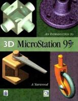 An Introduction to 3d Microstation 95 0582307082 Book Cover