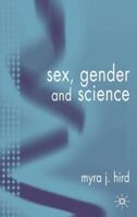 Sex, Gender and Science 1403921776 Book Cover