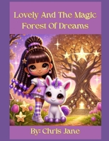Lovely and The Magic Forest of Dreams B0F1C4B4MJ Book Cover