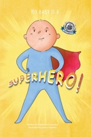 My Baby Is A Superhero B08M255T5C Book Cover