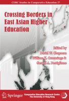 Crossing Borders in East Asian Higher Education 9400704453 Book Cover