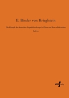Die Kampfe Des Deutschen Expeditionskorps in China Und Ihre Militarischen Lehren 3956103165 Book Cover