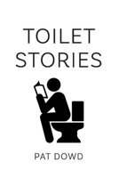Toilet Stories 1543966551 Book Cover