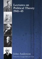 Lectures on Political Theory 1941-45 1920898816 Book Cover