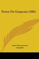 Notes On Gaspesia 1172205949 Book Cover