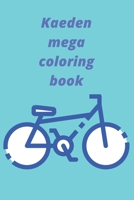 Kaeden mega coloring book B089LCDTTM Book Cover