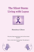 The Silent Storm: Living with Lupus B0DXKWHGJY Book Cover