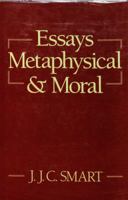 Essays Metaphysical and Moral: Selected Philosophical Papers 0631152466 Book Cover