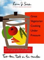 Great Vegetarian Cooking Under Pressure 0688123260 Book Cover