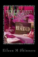 Friends, The Journey, New Beginnings & Endings 1500511595 Book Cover