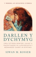 Darllen y Dychymyg: Creu ystyron newydd i blant a phlentyndod yn Llenyddiaeth y Bedwaredd Ganrif ar Bymtheg 1786836505 Book Cover