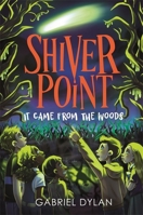 Shiver Point: It Came From The Woods 1800784775 Book Cover