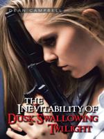 The Inevitability of Dusk Swallowing Twilight 1491707003 Book Cover