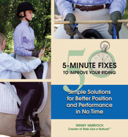 50 5-Minute Fixes to Improve Your Riding: Simple Solutions for Better Position and Performance in No Time 1570764557 Book Cover