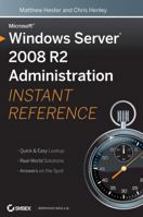 Microsoft Windows Server 2008 R2 Administration Instant Reference 0470525398 Book Cover