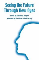 Seeing the Future Through New Eyes 0930242653 Book Cover