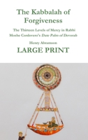 The Kabbalah of Forgiveness LARGE PRINT 0359804047 Book Cover