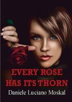Every Rose Has Its Thorn 1326353934 Book Cover