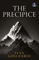 The Precipice by Ivan Goncharov: Classic 19th-Century Russian Literature & Psychological Fiction (Masterpieces of Russian Classics) 9374990997 Book Cover