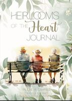Heirlooms of the Heart Journal 0645586293 Book Cover