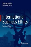 International Business Ethics: Focus on China 3662514729 Book Cover