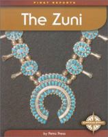The Zuni (First Reports Native Americans) 075650189X Book Cover