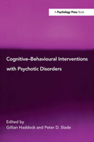 Cognitive-behavioural Interventions with Psychotic Disorders 0415102901 Book Cover