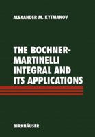 The Bochner-Martinelli Integral and Its Applications 3034899041 Book Cover
