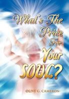 What's the Price for Your Soul? 1468500651 Book Cover
