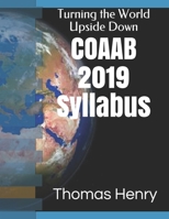 COAAB 2019 Syllabus: Turning the World Upside Down 1727443942 Book Cover