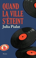 Quand la ville s'éteint 2709668491 Book Cover