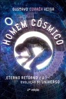 O Homem C�smico: eterno retorno e a evolu��o do universo 1712257684 Book Cover