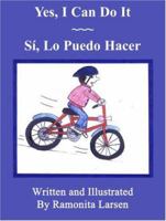 Yes, I Can Do It / Si, Lo Puedo Hacer 159879292X Book Cover