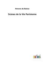 Scenes de la vie parisienne 151875371X Book Cover
