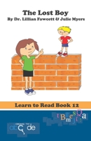 The Lost Boy: Learn to Read Book 12 1505444594 Book Cover