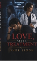 LOVE, AFTER TREATMENT B0H6398FLM Book Cover